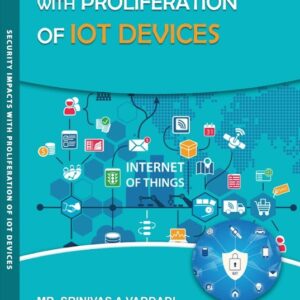 SECURITY IMPACTS WITH PROLIFERATION OF IOT DEVICES