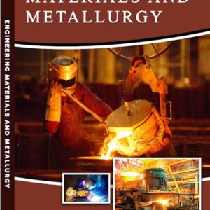 ENGINEERING MATERIALS AND METALLURGY