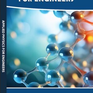 APPLIED PHYSICS FOR ENGINEERS