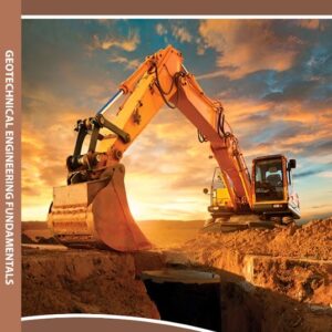 GEOTECHNICAL ENGINEERING FUNDAMENTALS