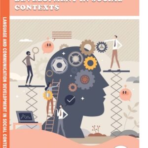 Language and Communication Development in social Contexts